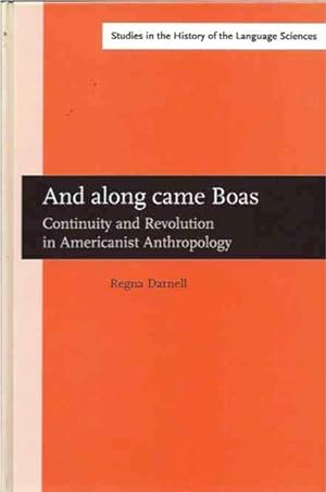 Bild des Verkufers fr And Along Came Boas__Continuity and Revolution in Americanist Anthropology zum Verkauf von San Francisco Book Company