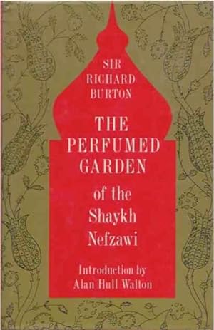 Imagen del vendedor de The Perfumed Garden of Shaykh Nefzawi a la venta por San Francisco Book Company