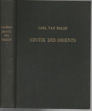 Seller image for Erotik De Orients: Eine Darstelung Der orientalischen Hochkulturen for sale by Bookfeathers, LLC