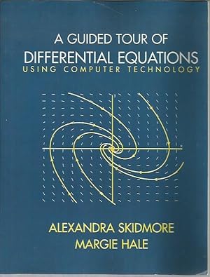 A Guided Tour of Elementary Differential Equations Using Computer Technology