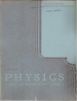 Immagine del venditore per A Part of Physics: A New Introductory Course, Parts I & II: Particles and Newtonian Mechanics (Revised Preliminary Edition, 1965) venduto da Bookfeathers, LLC