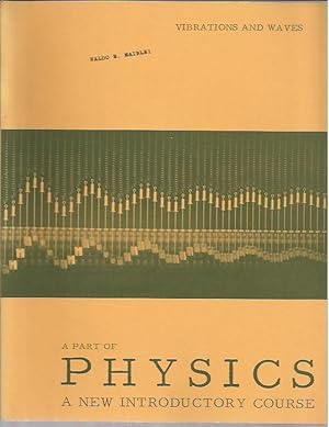 Bild des Verkufers fr A Part of Physics: A New Introductory Course, Parts IV: Vibrations and Waves (Revised Preliminary Edition, 1966) zum Verkauf von Bookfeathers, LLC