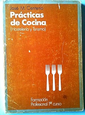 Seller image for Prcticas de cocina. (Hostelera y turismo) 1er curso for sale by Librera Salvalibros Express