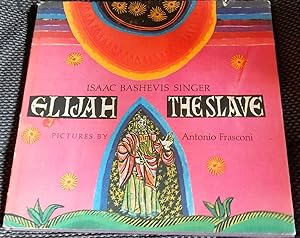 Seller image for Elijah The Slave: A Hebrew Legend Retold. for sale by The Bookstall