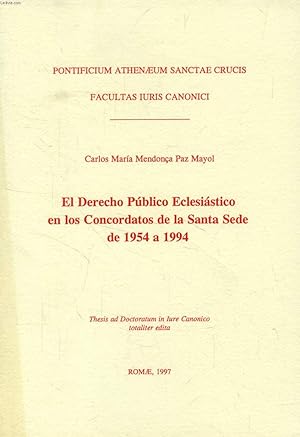 Bild des Verkufers fr EL DERECHO PUBLICO ECLESIASTICO EN LOS CONCORDATOS DE LA SANTA SEDE DE 1954 A 1994 (THESIS) zum Verkauf von Le-Livre