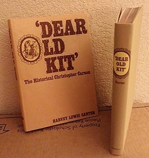 Seller image for Dear Old Kit', The Historical Christopher Carson for sale by Second Story Bookstore