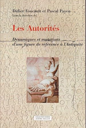 Les Autorités. Dynamiques et mutations d'une figure de référence à l'Antiquité.