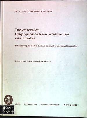 Imagen del vendedor de Die enteraklen Staphylokokken-Infektionen des Kindes: ein Beitrag zu deren Klinik und Laboratoriumsdiagnostik Bibliotheca Microbiologica; Fasc. 2 a la venta por books4less (Versandantiquariat Petra Gros GmbH & Co. KG)