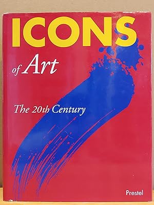 Seller image for Icons of Art: The 20th Century (Icons Series) for sale by H.S. Bailey