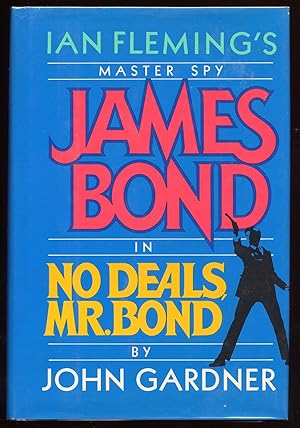 Bild des Verkufers fr No Deals, Mr. Bond zum Verkauf von Between the Covers-Rare Books, Inc. ABAA