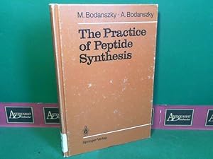 The Practice of Peptide Synthesis. (= Reactivity and Structure - Concepts in Organic Chemistry, V...