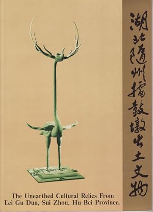 Imagen del vendedor de The Unearthed Cultural Relics From Lei Gu Dun, Sui Zhou, Hu Bei Province. a la venta por Asia Bookroom ANZAAB/ILAB