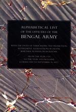 ALPHABETICAL LIST OF THE OFFICERS OF THE INDIAN ARMY 1760 TO THE YEAR 1837 Bengal, Madras and Bom...