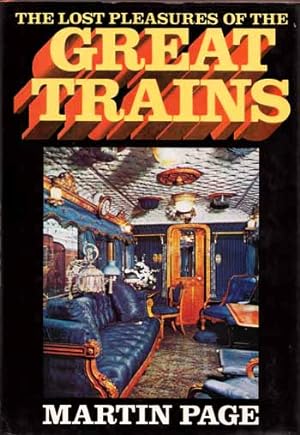 Seller image for The Lost Pleasures of the Great Trains for sale by Adelaide Booksellers