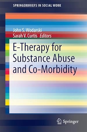 Seller image for E-Therapy for Substance Abuse and Co-Morbidity for sale by BuchWeltWeit Ludwig Meier e.K.