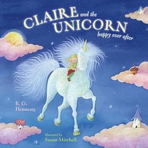 Bild des Verkufers fr Claire and Unicorn Happy Ever After (Hardcover) zum Verkauf von Grand Eagle Retail