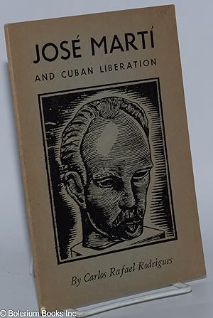 Seller image for Jose Marti and Cuban liberation, with an introduction by Jesus Colon for sale by Bolerium Books Inc.