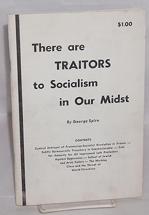 Imagen del vendedor de There are traitors to socialism in our midst a la venta por Bolerium Books Inc.