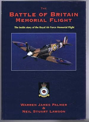 Imagen del vendedor de The Battle of Britain Memorial Flight, The inside story of the Royal Air Force Memorial Flight a la venta por Bailgate Books Ltd