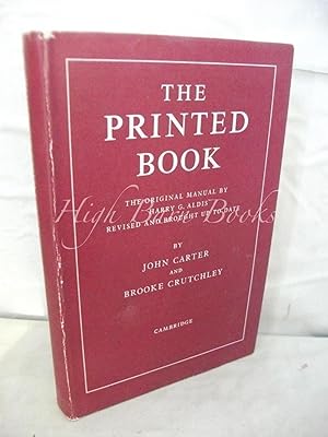 The Printed Book: The Original Manual by Harry G Aldis Revised and Brought up to date