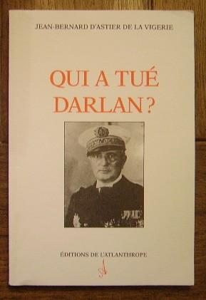 Bild des Verkufers fr Qui a tu Darlan ? zum Verkauf von Bonnaud Claude