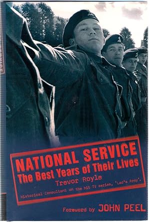 Seller image for National Service: The Best Years of Their Lives for sale by Michael Moons Bookshop, PBFA