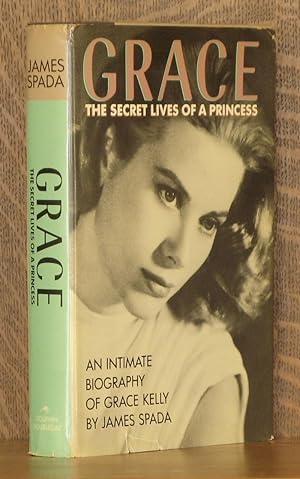 Seller image for GRACE, THE SECRET LIVES OF A PRINCESS for sale by Andre Strong Bookseller