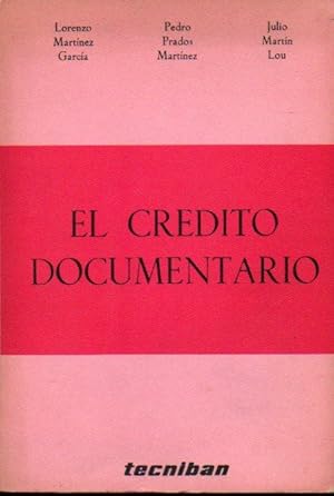 Imagen del vendedor de EL CRDITO DOCUMENTARIO. Prl. Jos M Lage Arenas. a la venta por angeles sancha libros