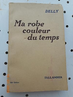 Image du vendeur pour Ma robe couleur du temp mis en vente par Frederic Delbos