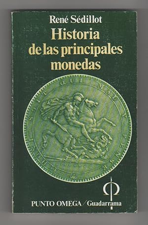 Imagen del vendedor de Historia de las principales monedas. Dos mil aos de aventura a la venta por Librera El Crabo
