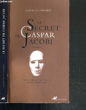 Bild des Verkufers fr LE SECRET DE CASPAR JACOBI zum Verkauf von Le-Livre