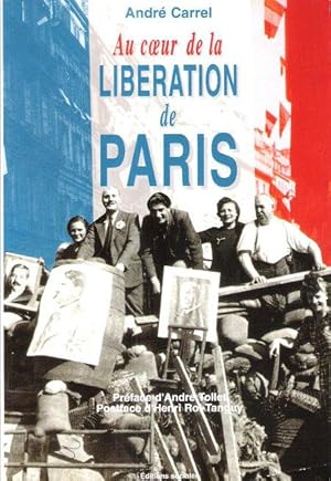 Au Coeur de La Libération De Paris