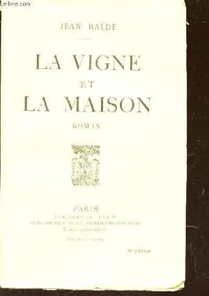 Image du vendeur pour LA VIGNE ET LA MAISON mis en vente par Le-Livre