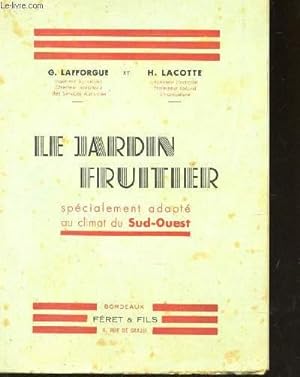 Bild des Verkufers fr LE JARDIN POTAGER - Spcialement adapt au climant du sud-ouest. zum Verkauf von Le-Livre