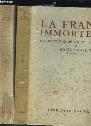 Seller image for LA FRANCE IMMORTELLE EN 2 VOLUMES - TOME1 + TOME2 - for sale by Le-Livre