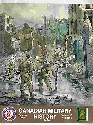 Bild des Verkufers fr Canadian Military History Autumn 2001 Volume 10, Number 4 zum Verkauf von Riverwash Books (IOBA)