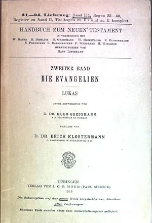 Imagen del vendedor de Die Evangelien: Lukas Handbuch zum Neuen Testament; 31.-34. Lieferung, Band II 1, Bogen 25-40 a la venta por books4less (Versandantiquariat Petra Gros GmbH & Co. KG)