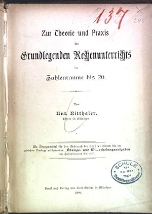 Bild des Verkufers fr Zur Theorie und Praxis des grundlegenden Rechenunterrichts im Zahlenraume bis 20 zum Verkauf von books4less (Versandantiquariat Petra Gros GmbH & Co. KG)