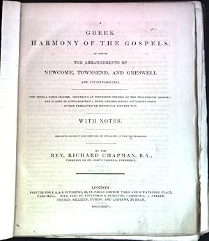 A greek harmony of the gospels, in which the arrangements of Newcome, Townsend, and Greswell are ...