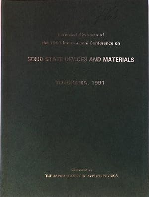 Bild des Verkufers fr Extended abstracts of the 1991 International Conference on Solid state devices and materials. August 27-29,1991, Yokohama, Pacifico Yokohama. zum Verkauf von books4less (Versandantiquariat Petra Gros GmbH & Co. KG)