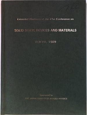 Bild des Verkufers fr Extended Abstracts of the 21st Conference on solid state devices and materials. August 28-30.1989, Tokyo, Nippon Toshi Center. ssdm zum Verkauf von books4less (Versandantiquariat Petra Gros GmbH & Co. KG)
