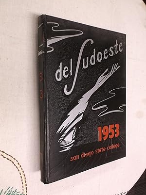 Del Sudoeste 1953: Annual Yearbook of San Diego State College