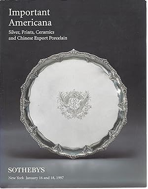 Important Americana - Silver, Prints, Ceramics and Chinese Export Porcelain: Auction January 16 a...