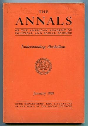 Imagen del vendedor de The Annals of the American Acedemy of Political and Social Science Volume 315 (January 1958) Understanding Alcoholism a la venta por Book Happy Booksellers