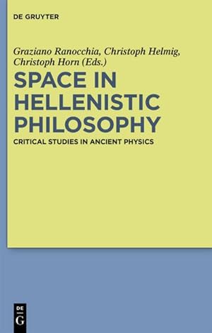 Bild des Verkufers fr Space in Hellenistic Philosophy : Critical Studies in Ancient Physics zum Verkauf von AHA-BUCH GmbH