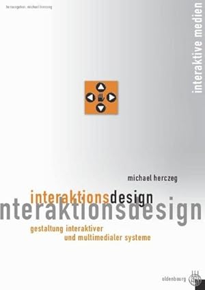 Bild des Verkufers fr Interaktionsdesign : Gestaltung interaktiver und multimedialer Systeme zum Verkauf von AHA-BUCH GmbH