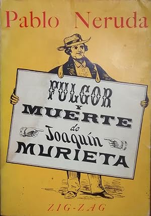 Fulgor y muerte de Joaquín Murieta. Bandido chileno injusticiado en California el 23 de julio de ...