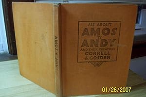 Seller image for All About Amos and Andy and Their Creators: Correll & Gosden for sale by The Vintage BookStore