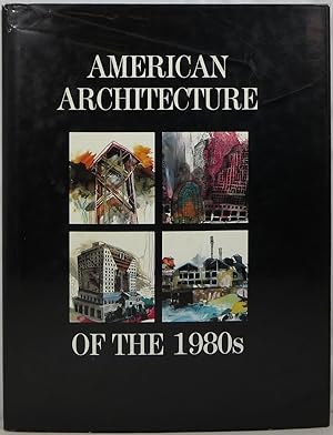 Immagine del venditore per American Architecture of the 1980s venduto da Arundel Books