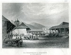 Der Marktplatz von Granada am Nicaragua-See - Stahlstich